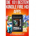 Die 101 besten Kindle Fire HD Apps (eBook, kostenlos)