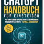ChatGPT Handbuch für Einsteiger