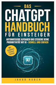 ChatGPT Handbuch für Einsteiger