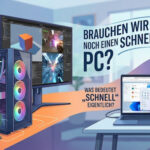 brauchen wir einen schnellen pc in 2026